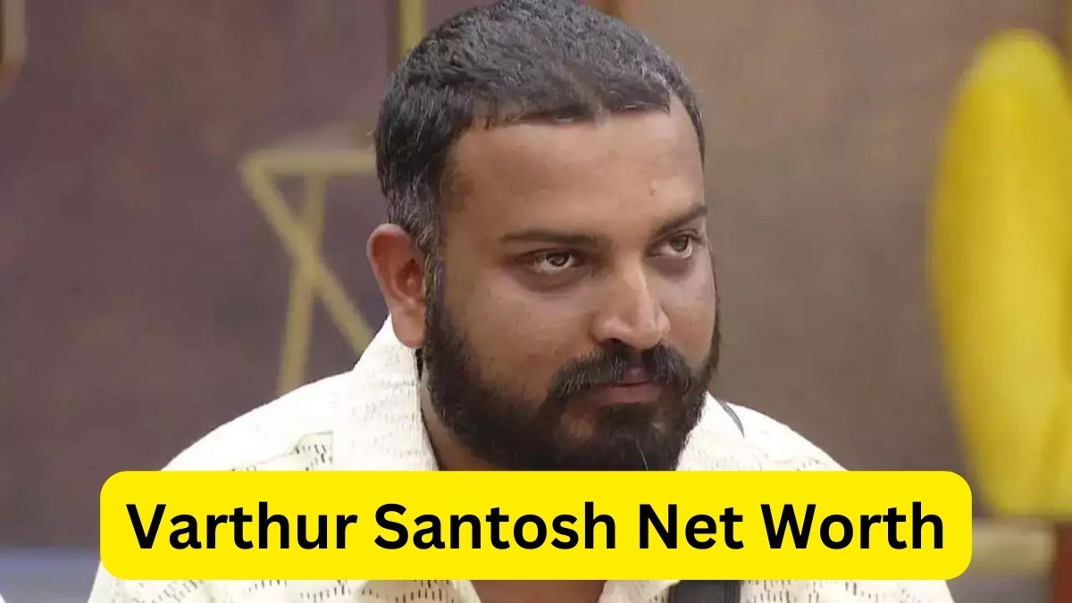 Varthur Santosh Net Worth